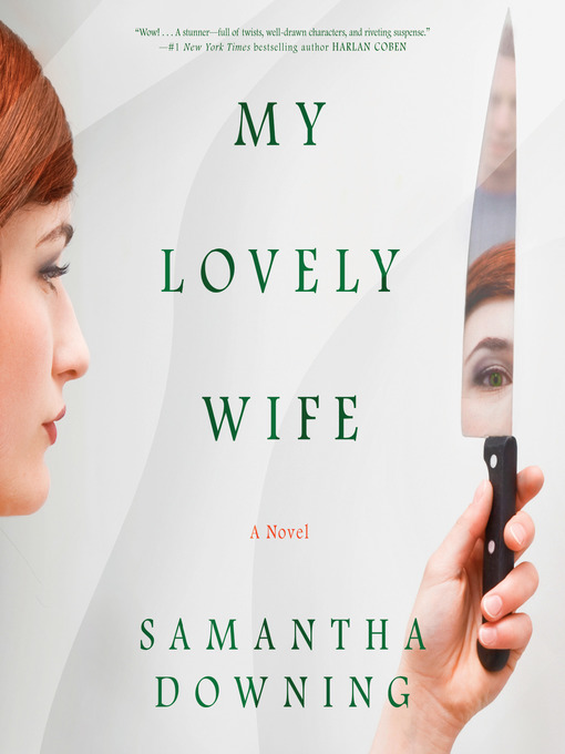 Title details for My Lovely Wife by Samantha Downing - Wait list